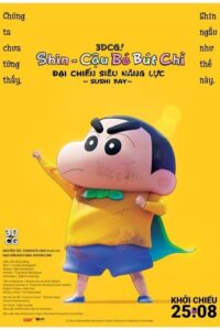 Shin Cậu Bé Bút Chì Movie 31: Đại Chiến Siêu Năng Lực Sushi Bay